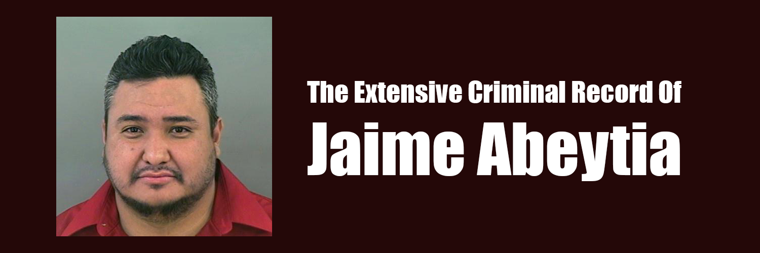 The Jaime Abeytia Criminal Dossier