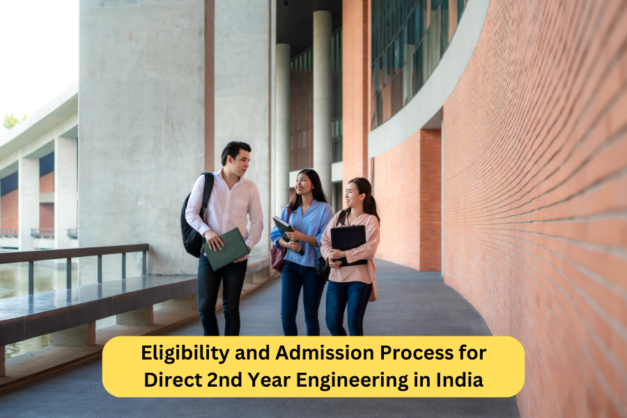 Eligibility and Admission Process for Direct 2nd Year Engineering in India