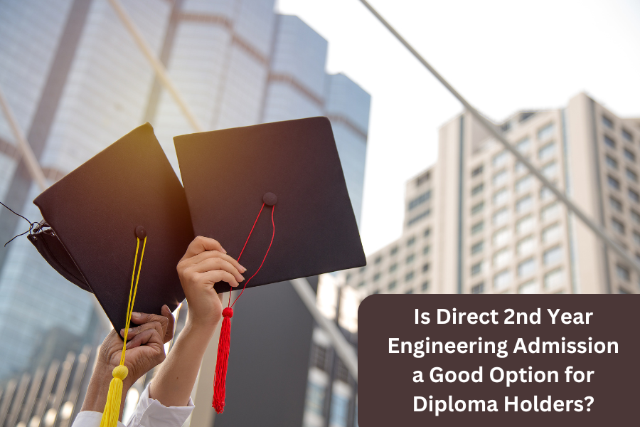 Is Direct 2nd Year Engineering Admission a Good Option for Diploma Holders?