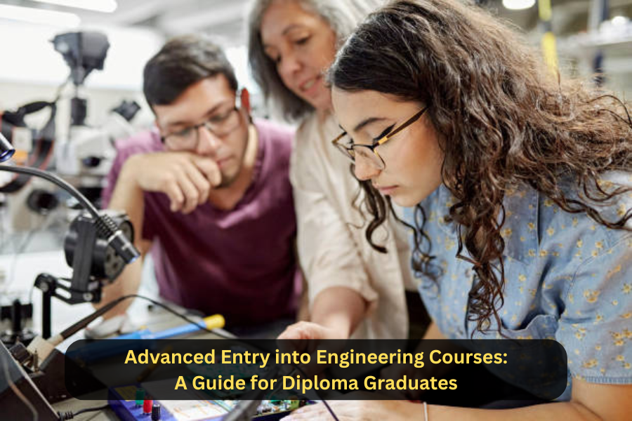 Advanced Entry into Engineering Courses: A Guide for Diploma Graduates