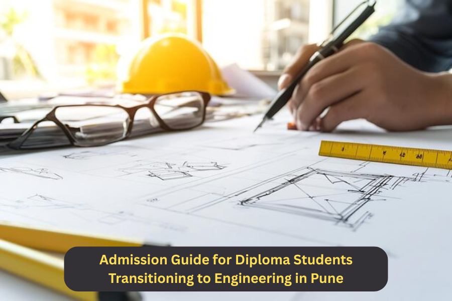 Admission Guide for Diploma Students Transitioning to Engineering in Pune
