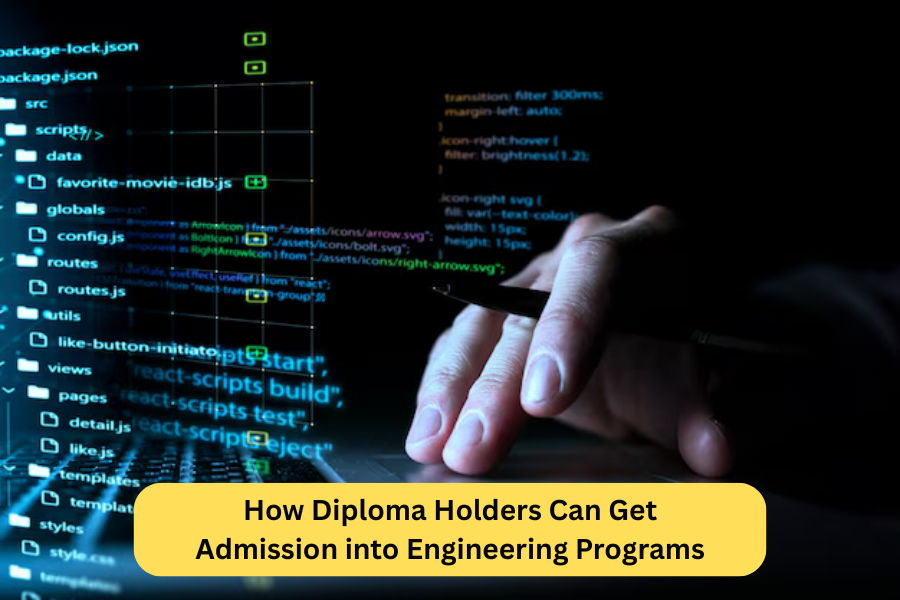 How Diploma Holders Can Get Admission into Engineering Programs