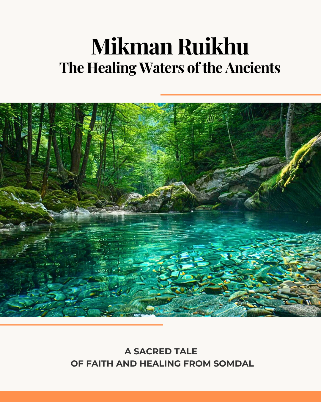 Mikman Ruikhu - the healing waters of the ancients