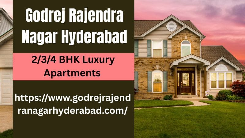 Godrej Rajendra Nagar - 2/3/4 BHK Homes In Hyderabad