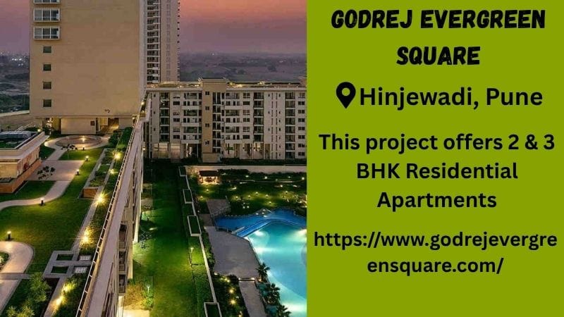 Godrej Evergreen Square – Your Dream 2 & 3 BHK Home In Pune