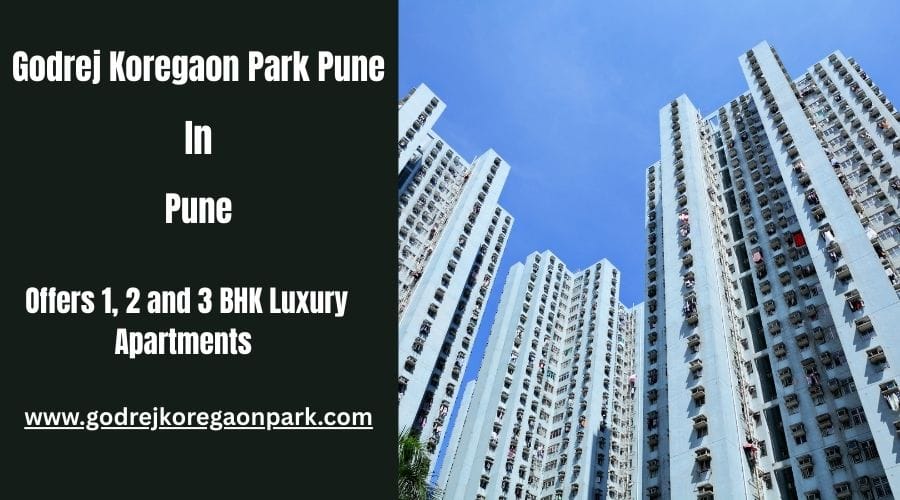 Godrej Koregaon Park Pune: More Then an Apartment, A Curated Lifestyle