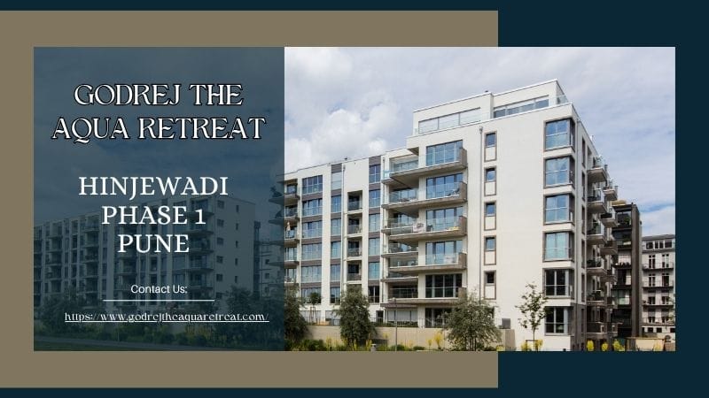 Godrej The Aqua Retreat - Luxurious Homes in Hinjewadi Pune