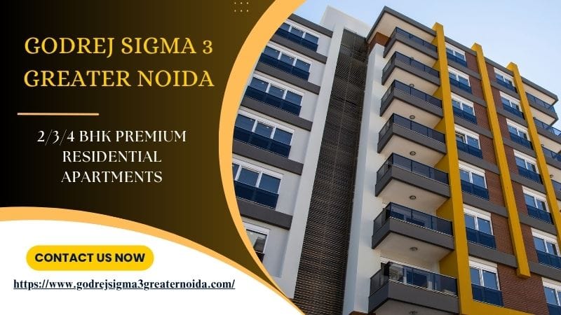 Godrej Sigma 3 Greater Noida | Buy Your Dream Home