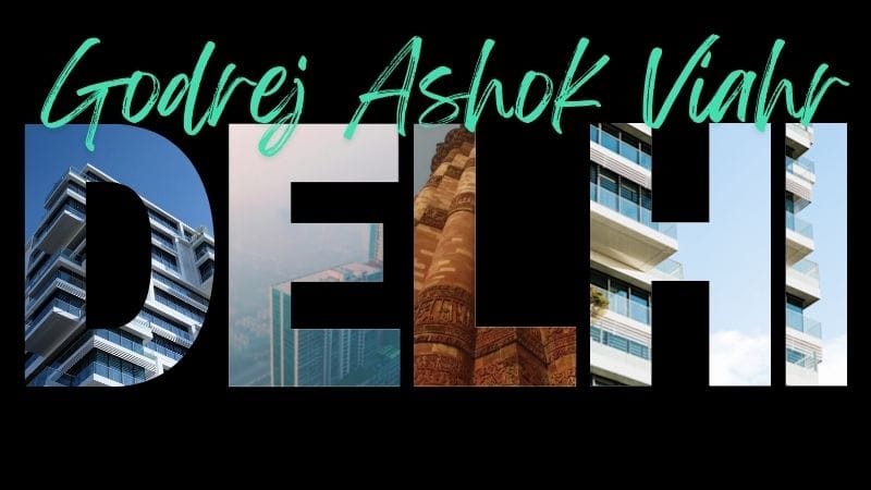 Godrej Ashok Vihar Delhi – A Premium Address in the Heart of the Capital