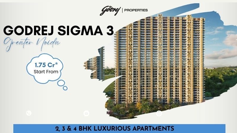 Godrej Sigma 3 Greater Noida – Project Redefining Luxury Living