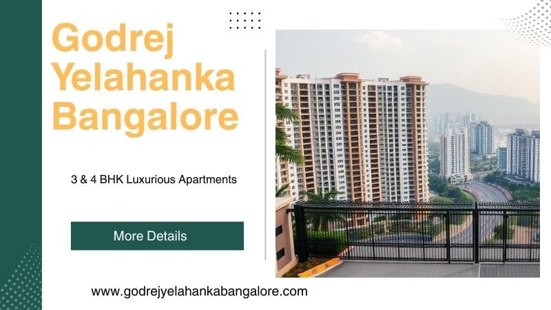 Godrej Yelahanka | Right Choice for Modern Families in Bangalore