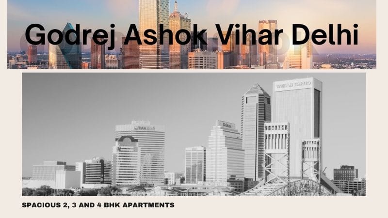 Godrej Ashok Vihar Delhi: Luxury Living in North Delhi