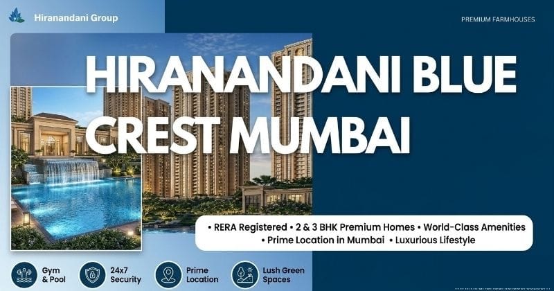 Hiranandani Blue Crest Mumbai | Luxury High-Rise Living