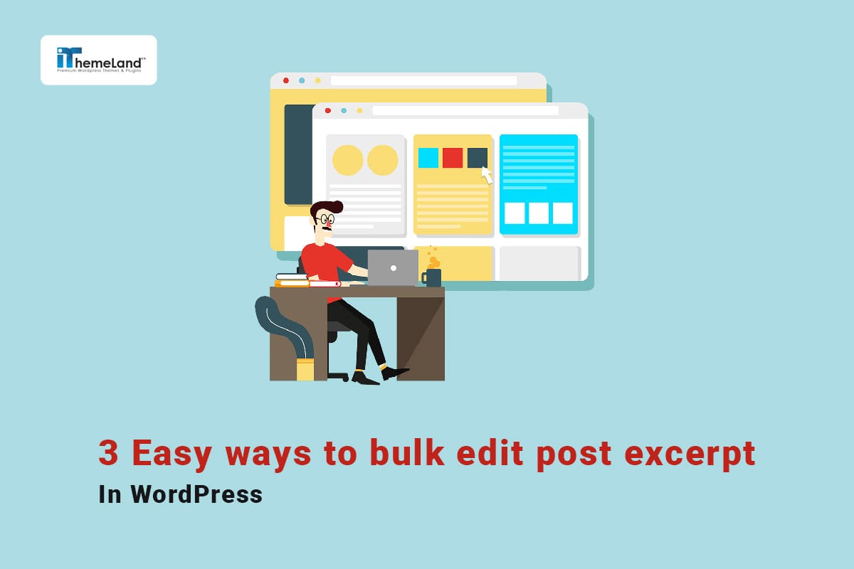 3 Easy Ways To Bulk Edit Post Excerpt In WordPress