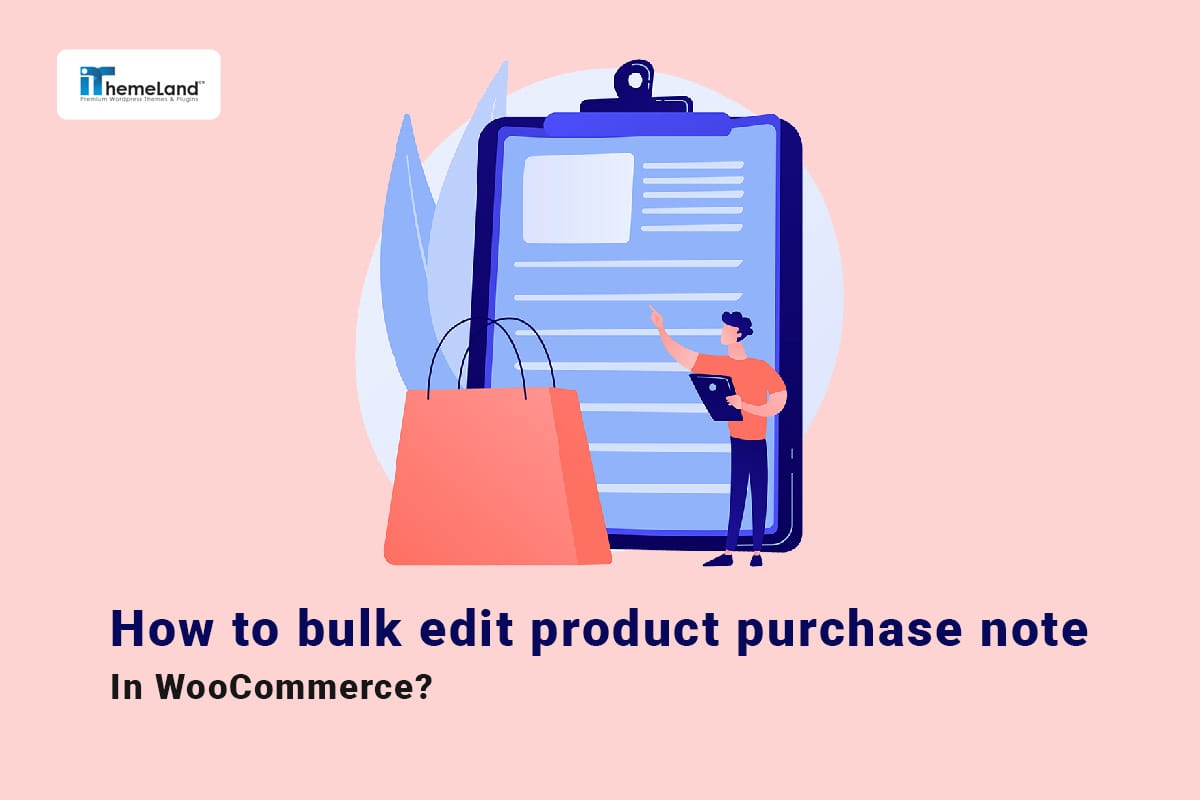 How To Bulk Edit Product Purchase Note In WooCommerce?