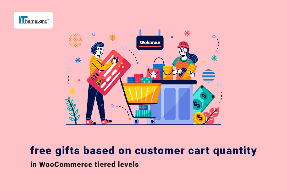 How To Offer Free Gifts Based On Tiered Quantity Method In Customer Cart In WooCommerce?