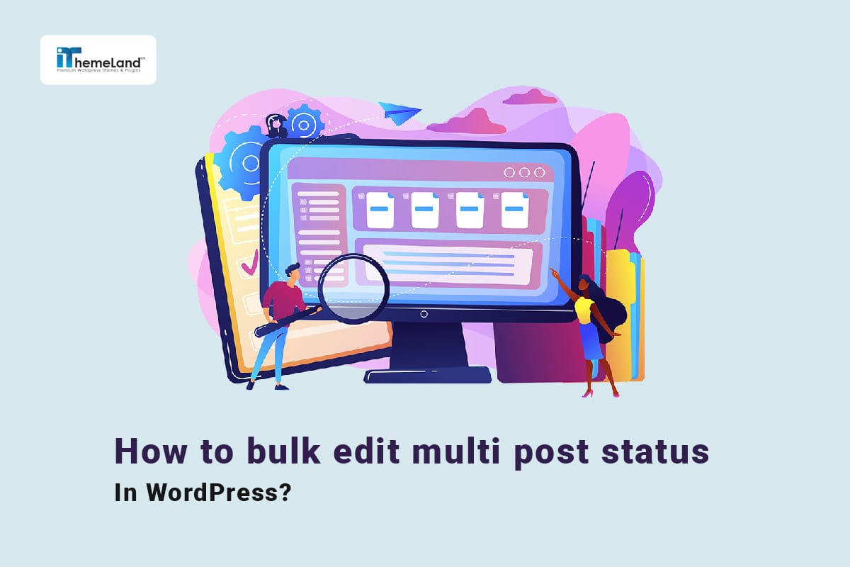 How To Bulk Edit Multi Post Status In WordPress?