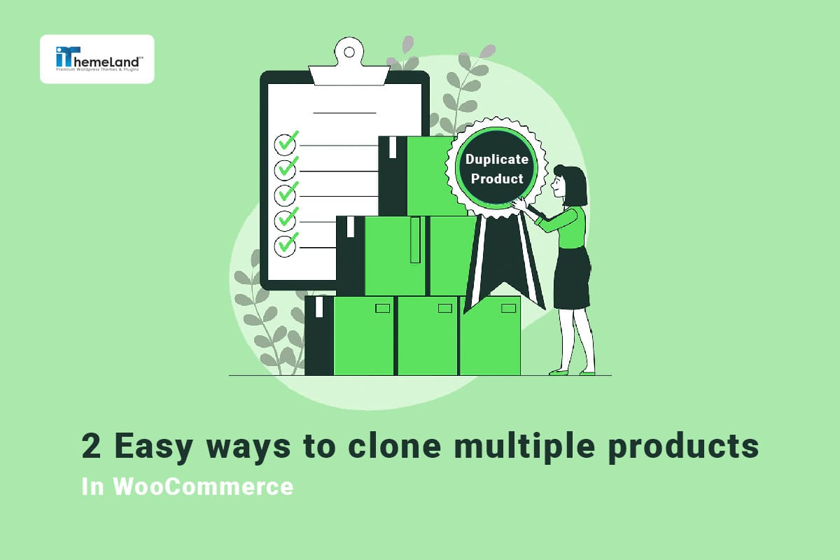 2 Easy ways to clone multiple products in WooCommerce