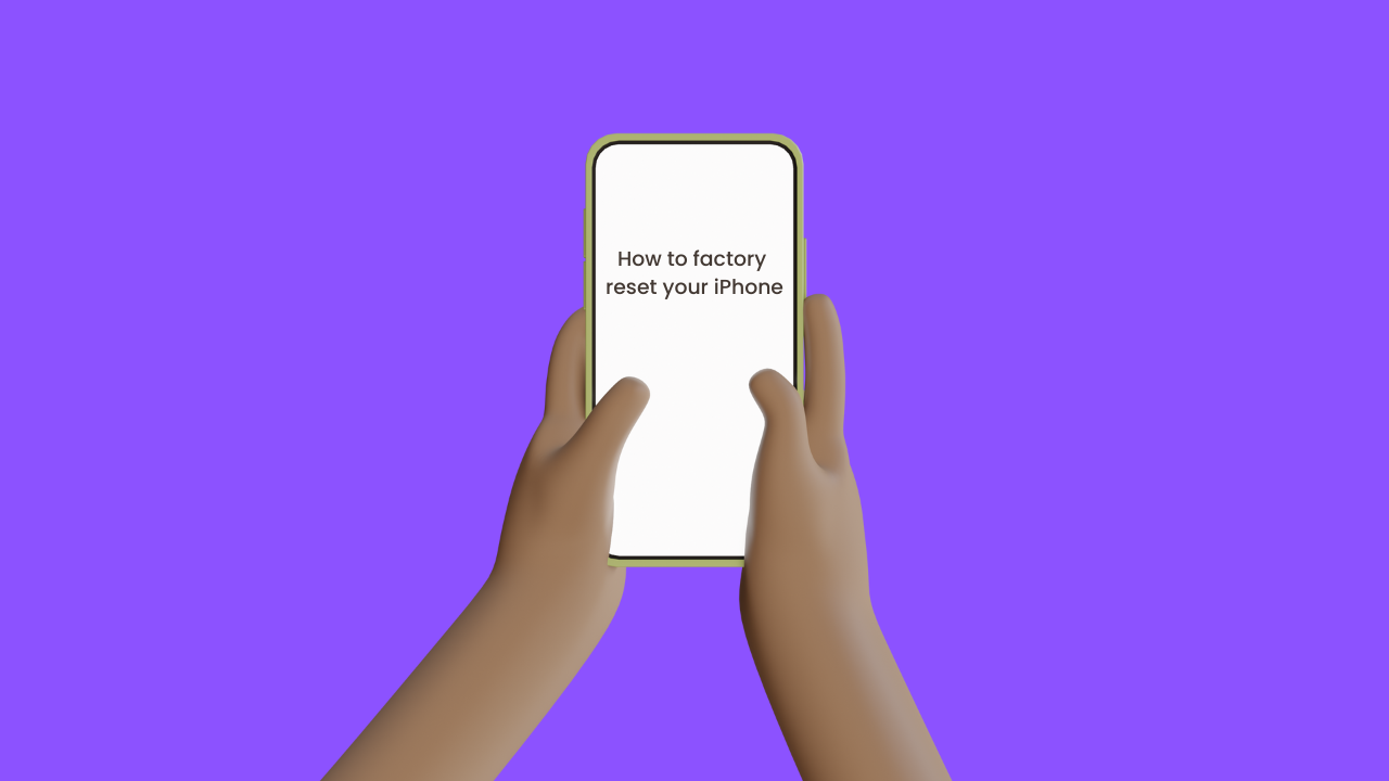 How to factory reset your iPhone
