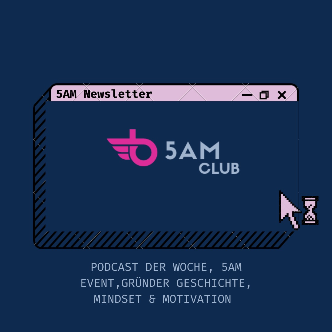 StartUp Sterben, 5AM Event, neuer Podcast