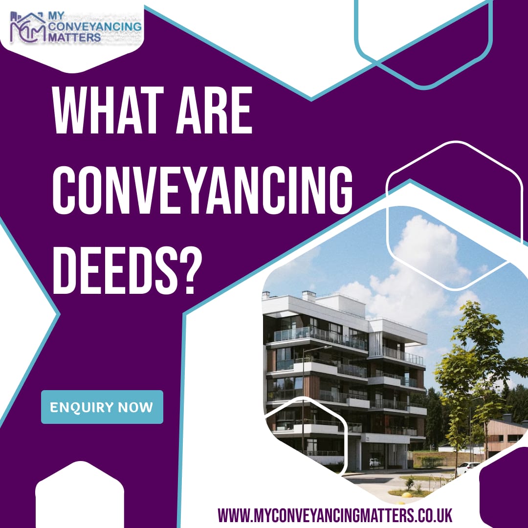 What are Conveyancing Deeds? | MCM