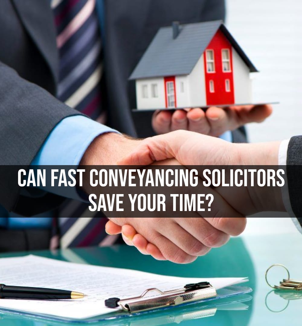 Can Fast Conveyancing Solicitors Save Your Time?