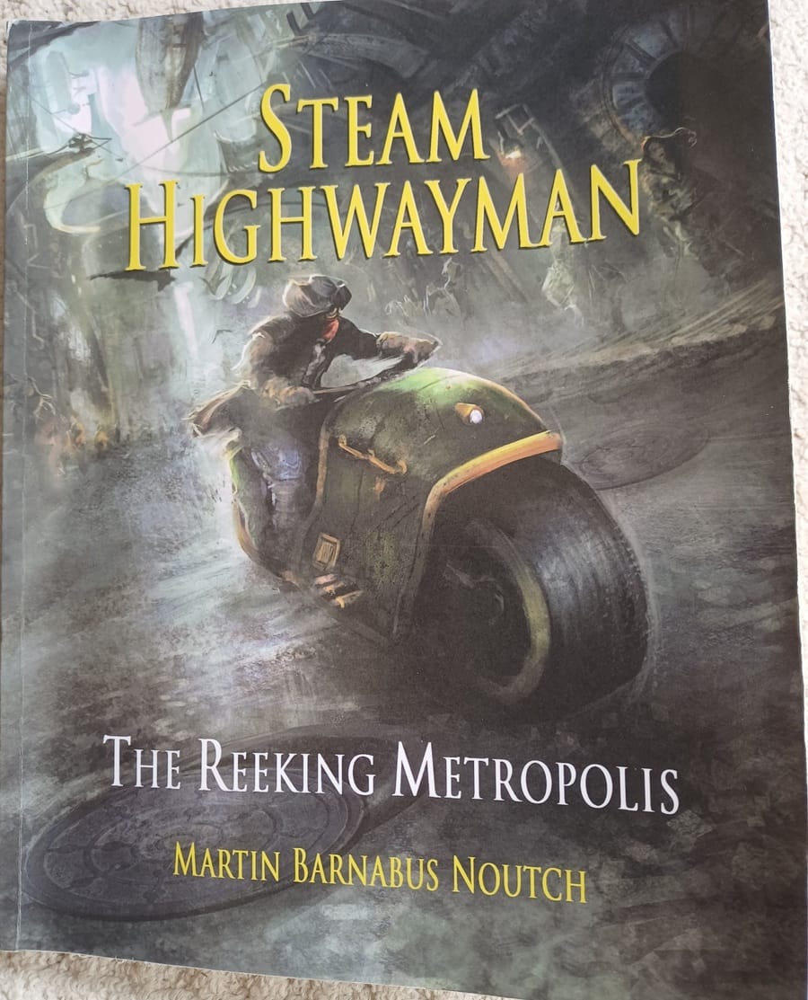 Getting Started in the Reeking Metropolis (Steam Highwayman Bk 3)