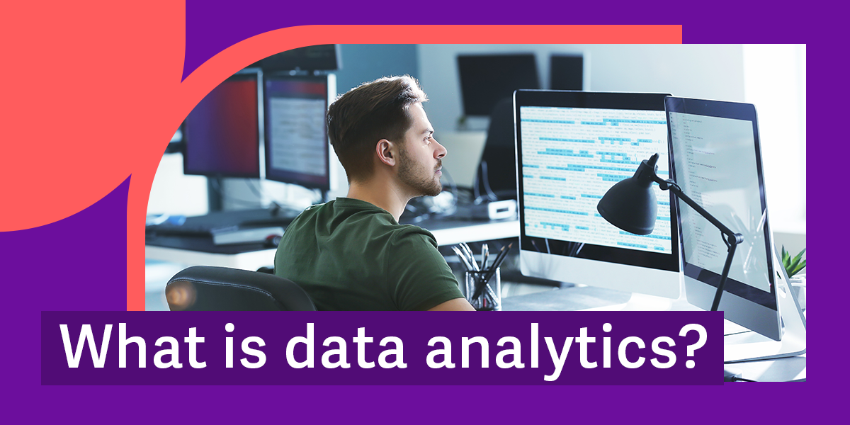 What is Data Analytics? - UCD Professional Academy
