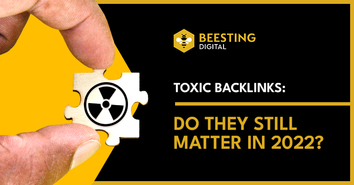 Toxic Backlinks: Do They Still Matter in 2023?