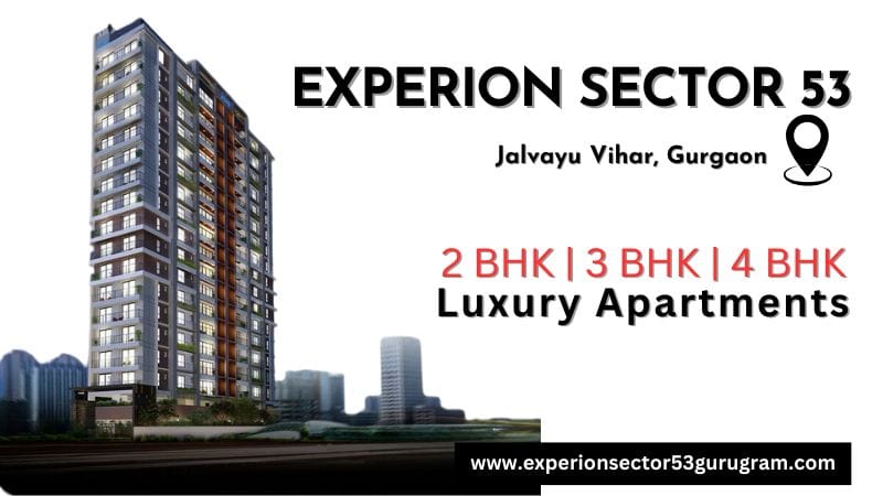 Experion Sector 53 Gurugram - Truly Elevated Lifestyle