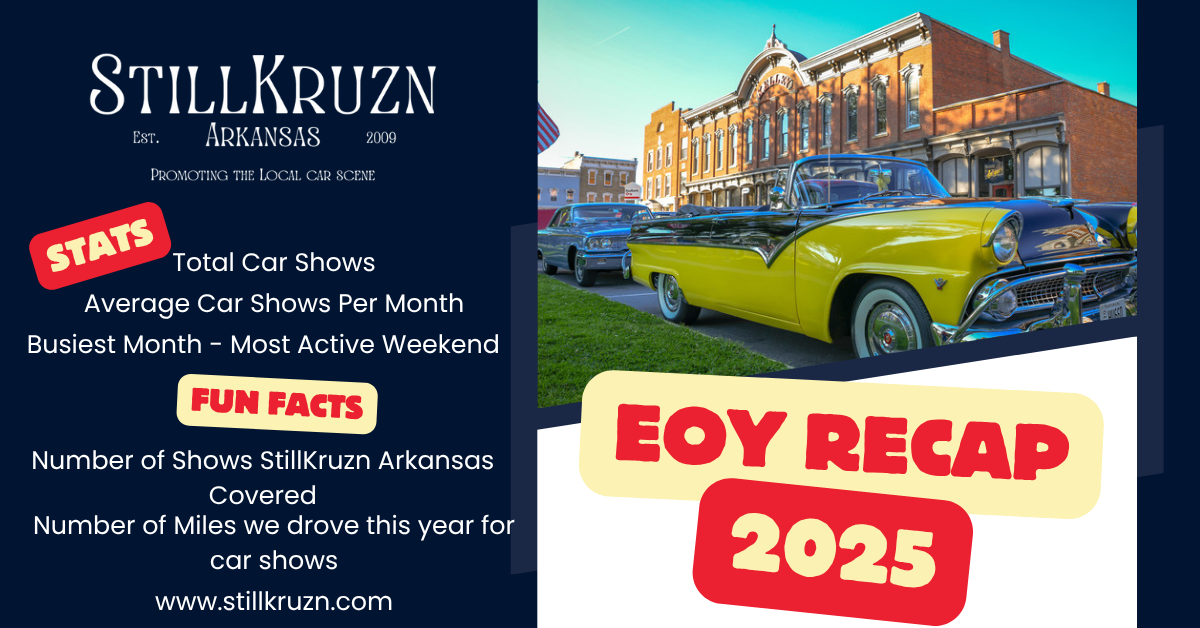 StillKruzn Arkansas 2025 Recap: Car Shows by the Numbers