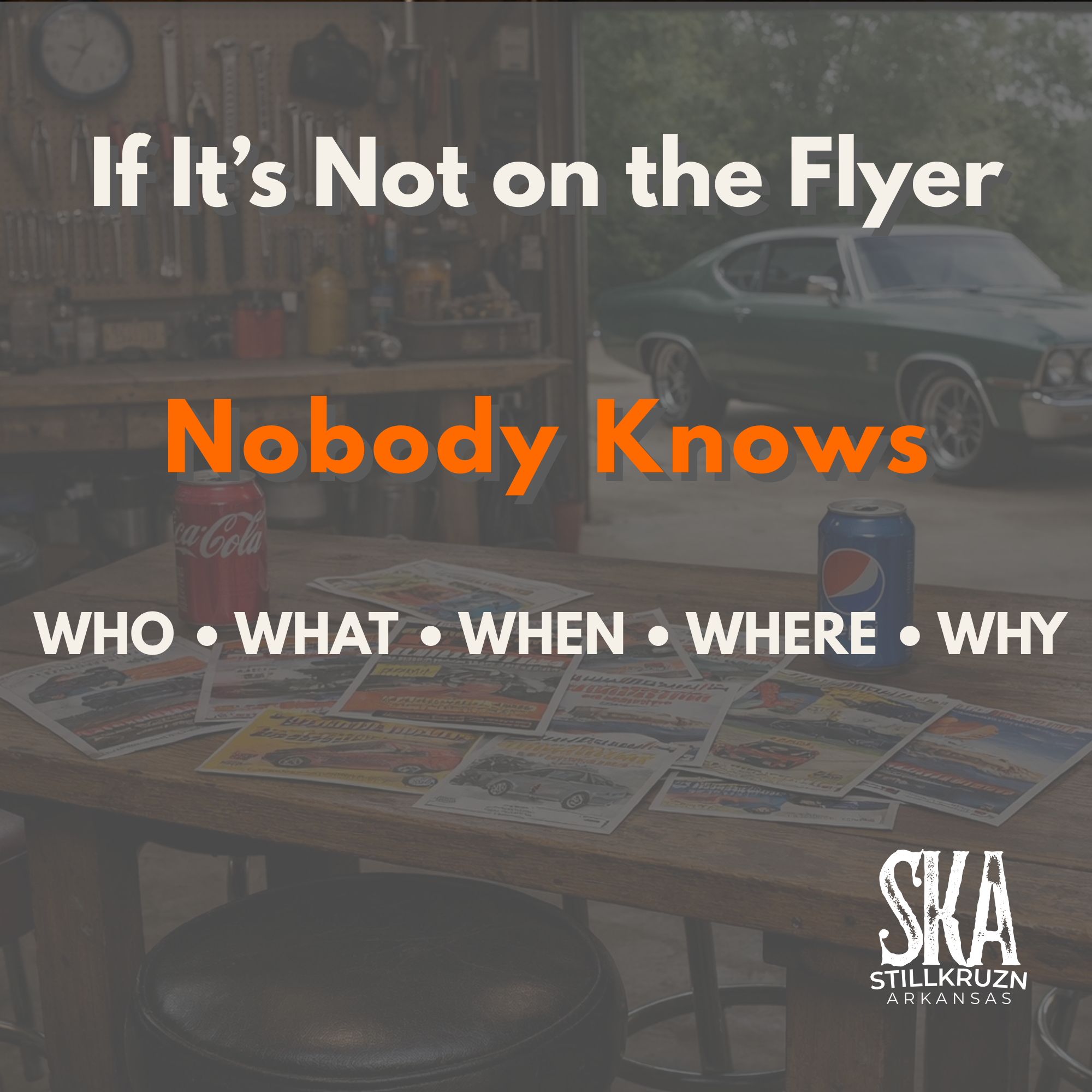 If It’s Not on the Flyer, Nobody Knows