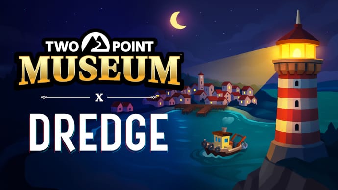 Curate And Manage Incredible Exhibits In Two Point Museum Update 5.0 Available For Free Now! Enjoy New Dredge Crossover Content!