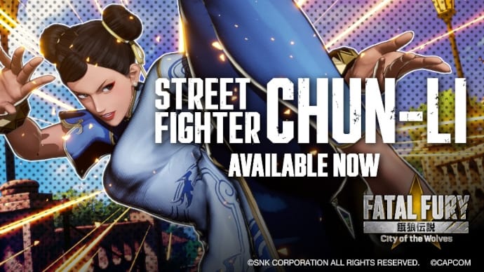 The Dream Crossover Continues — Chun-Li From Street Fighter Stakes Out South Town In FATAL FURY: City Of The Wolves! Get 60% Off The Base Game With Season Pass 1!