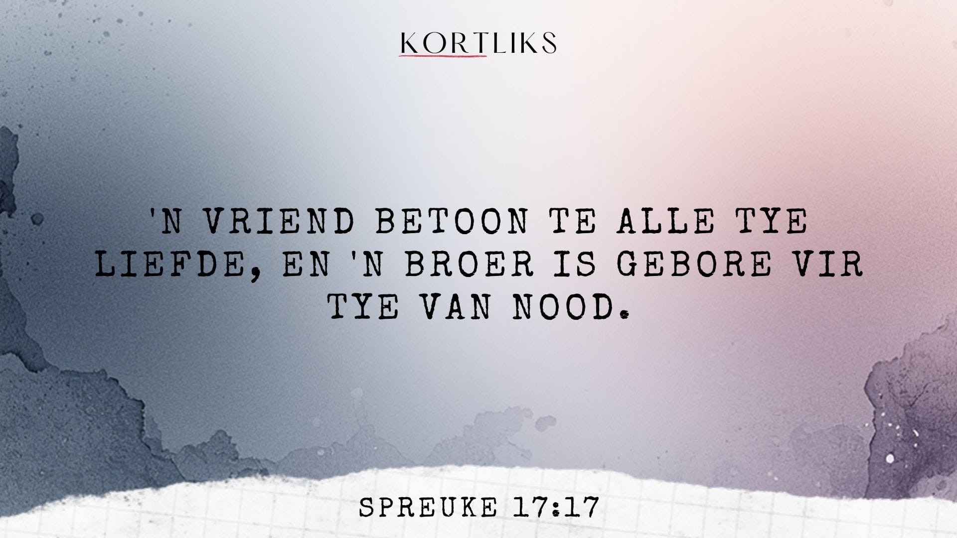 16 Februarie – Vriendskappe wat dra