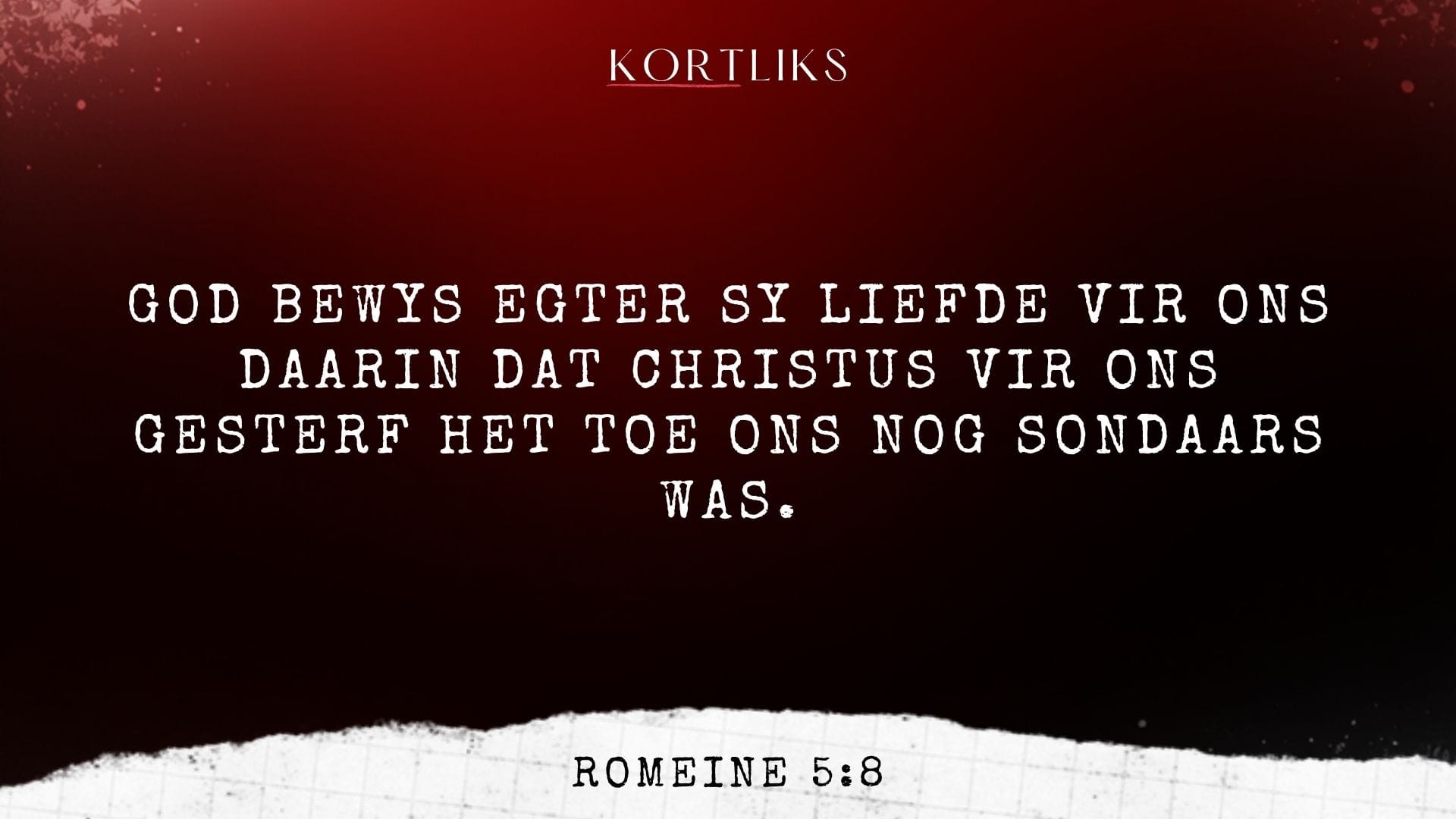 20 Februarie – Liefde sonder voorwaardes