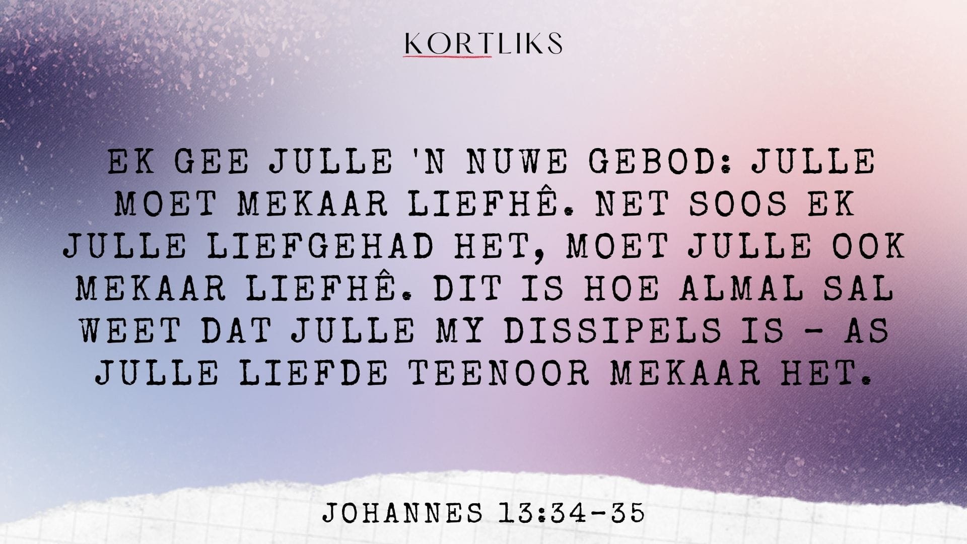 22 Februarie – God se liefde deur my