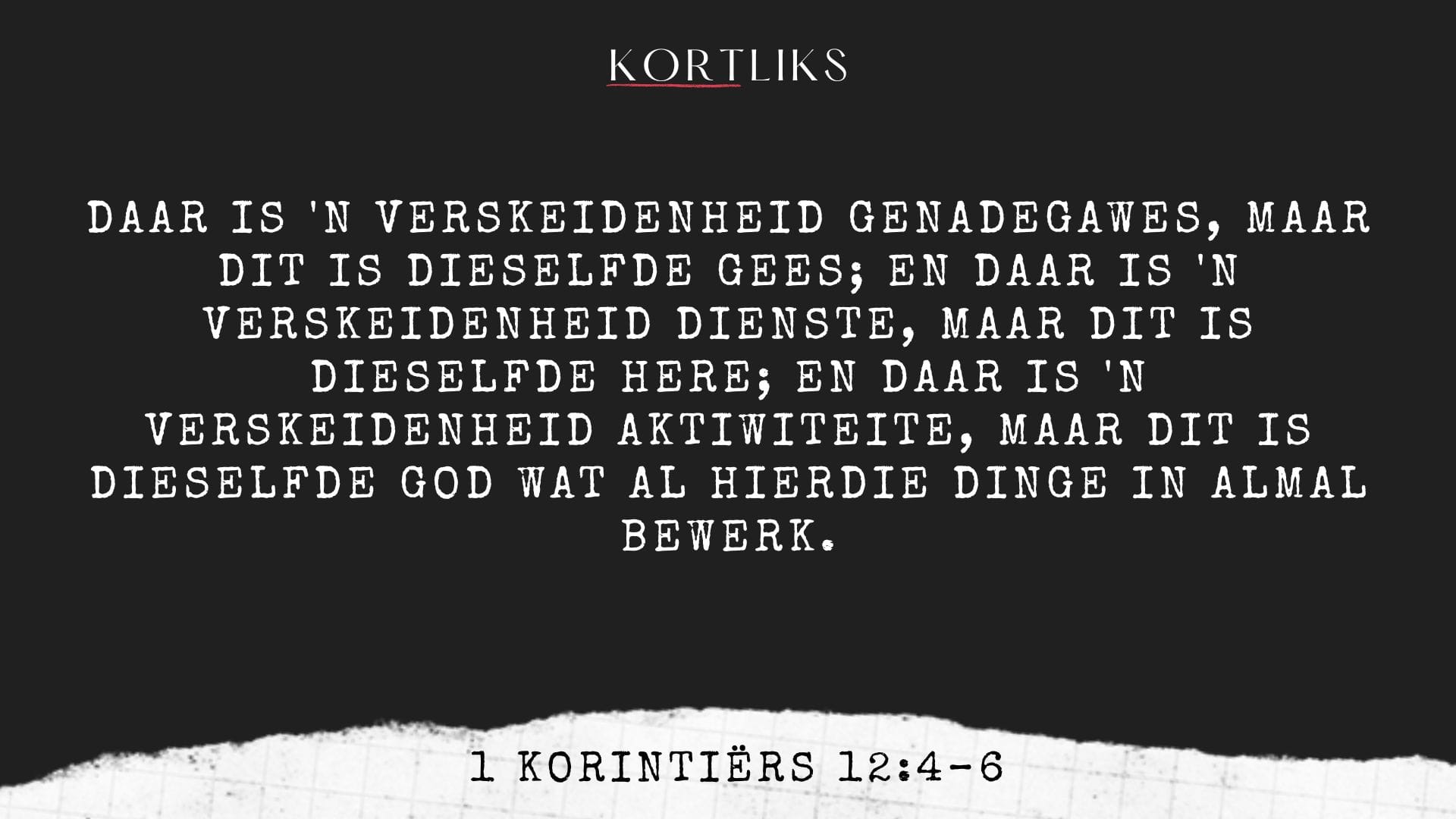4 Julie – Verskillende gawes, een liggaam