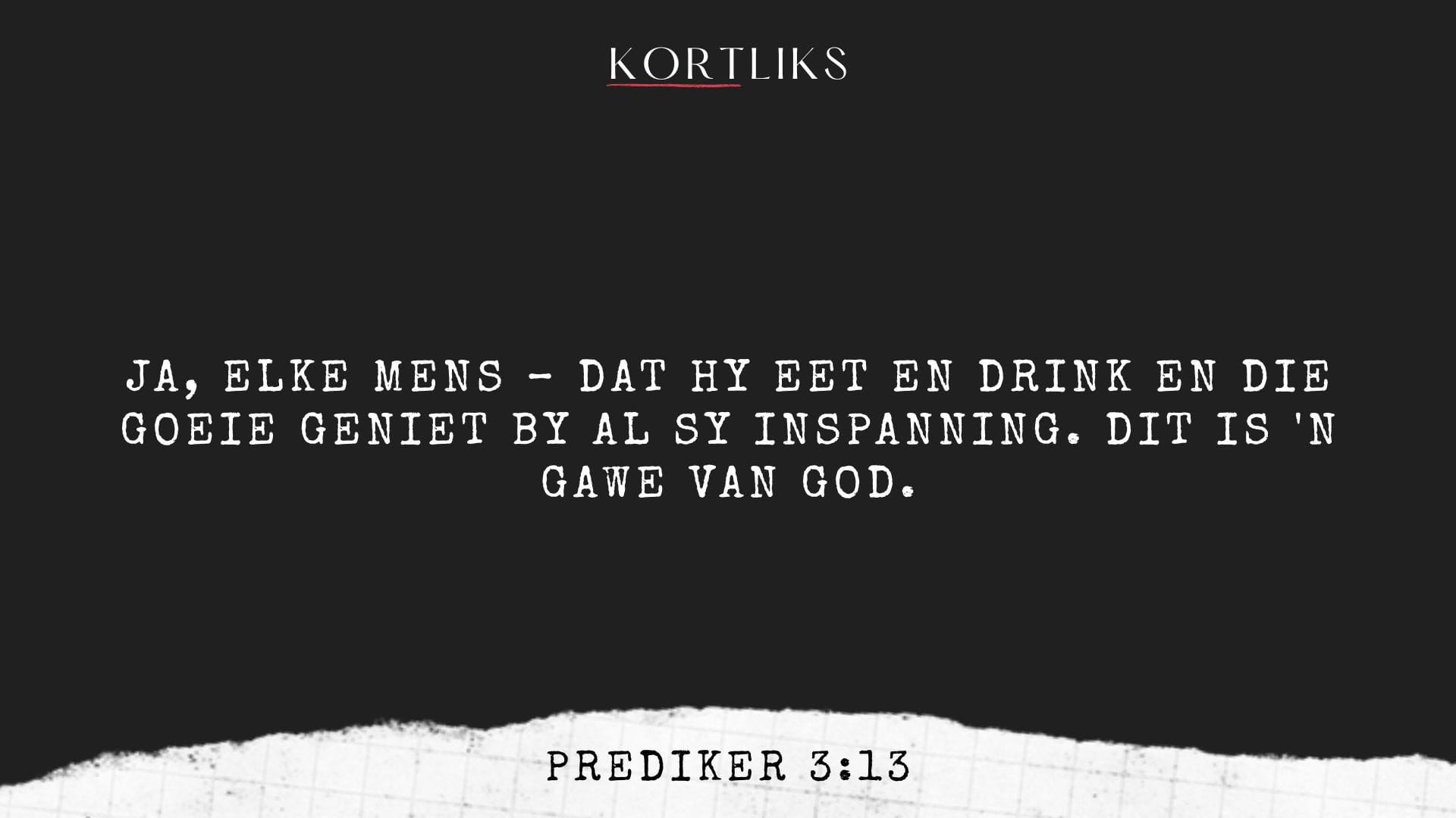 10 Augustus – Tel die klein vreugdes