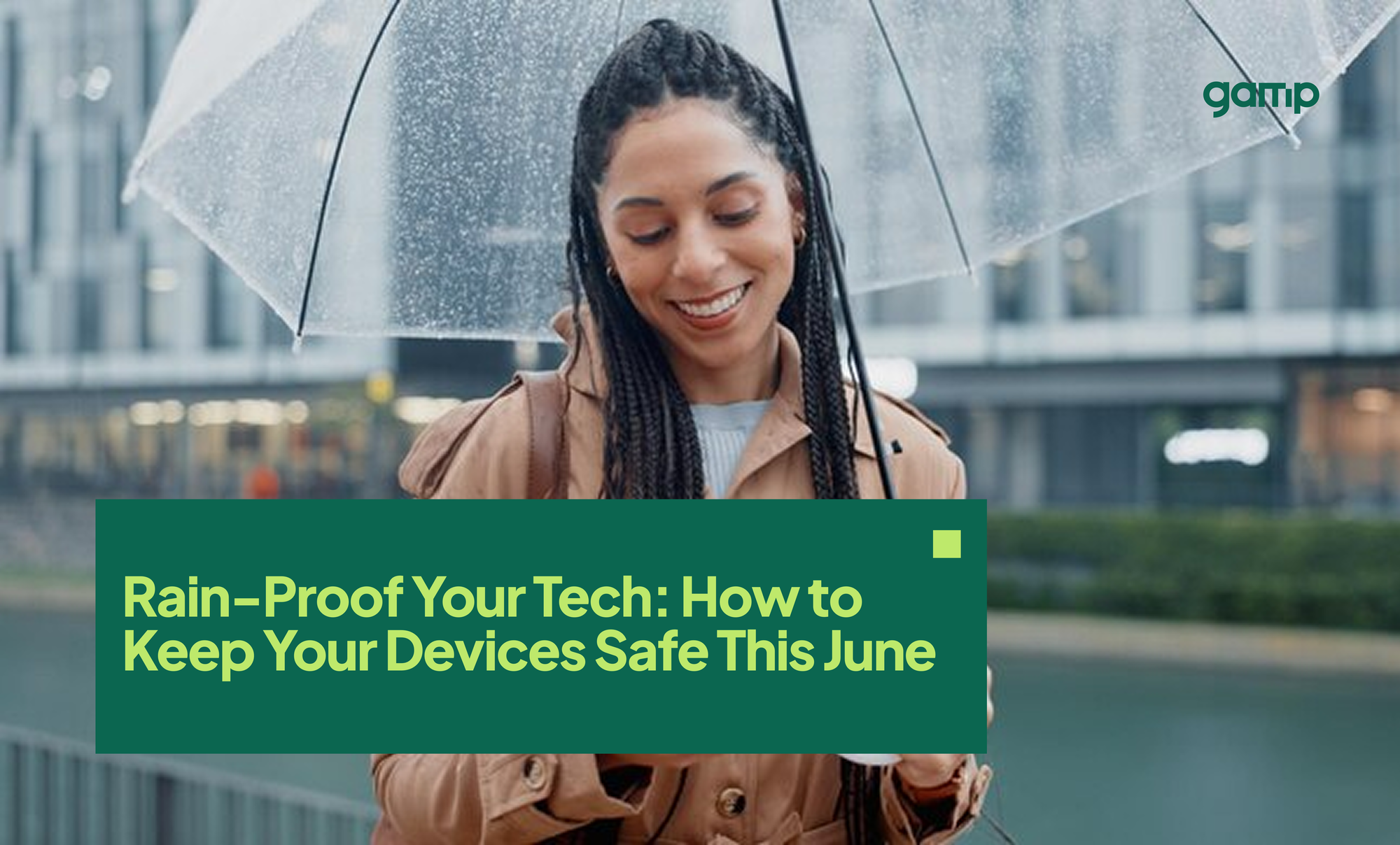 Rain-Proof Your Tech: How to Keep Your Devices Safe This June