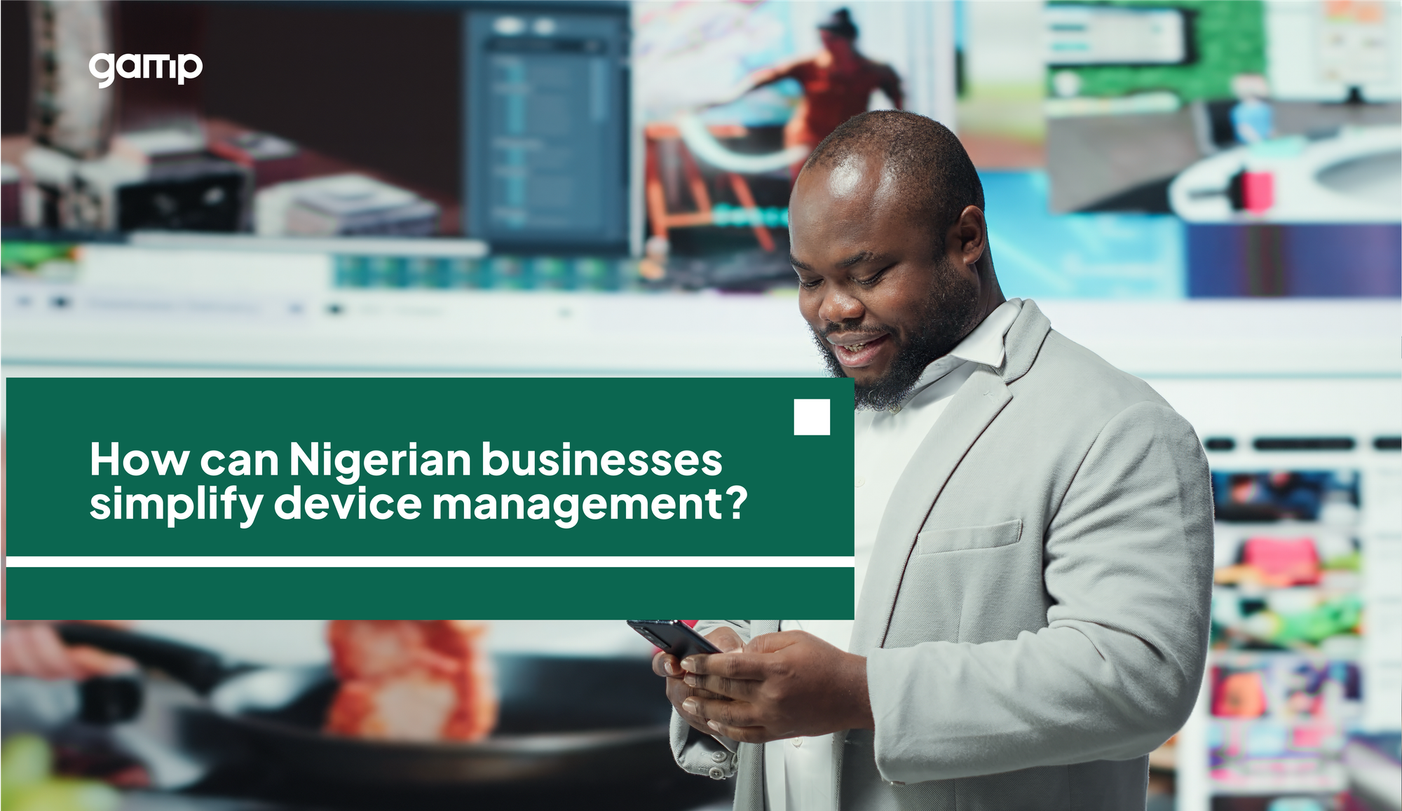 How can Nigerian businesses simplify device management?