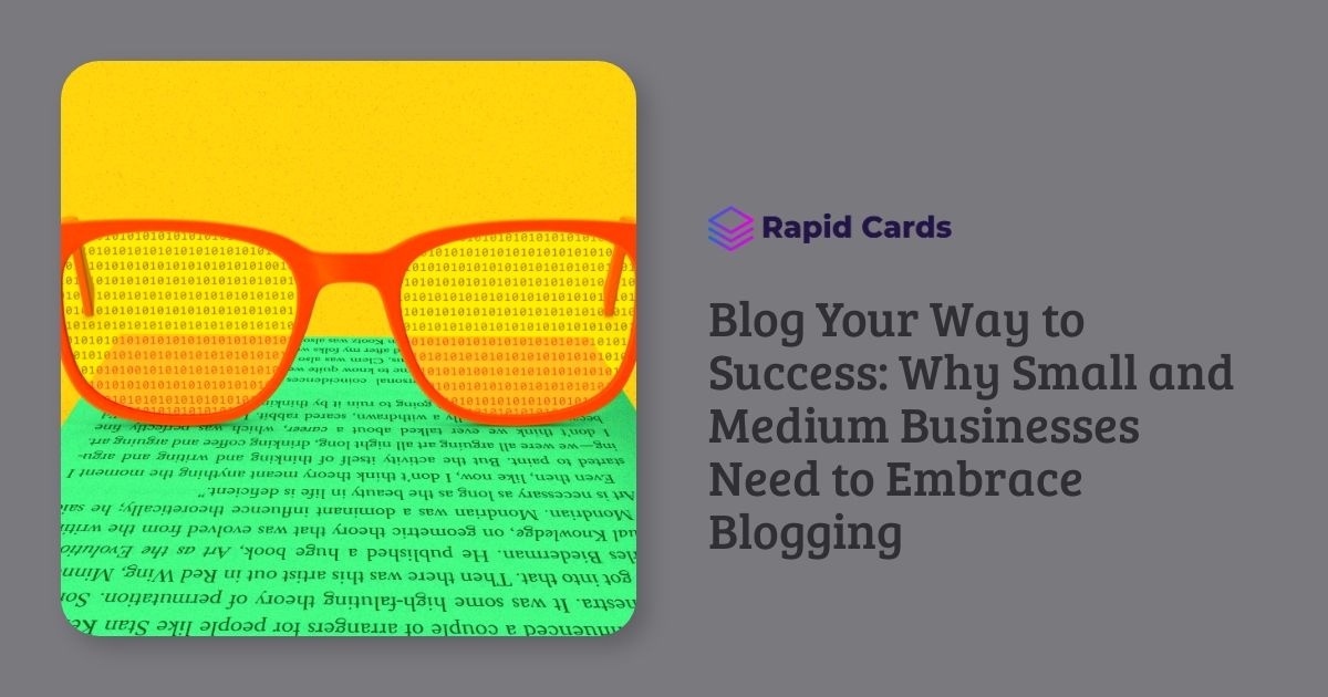 Blog Your Way to Success: Why Small and Medium Businesses Need to Embrace Blogging