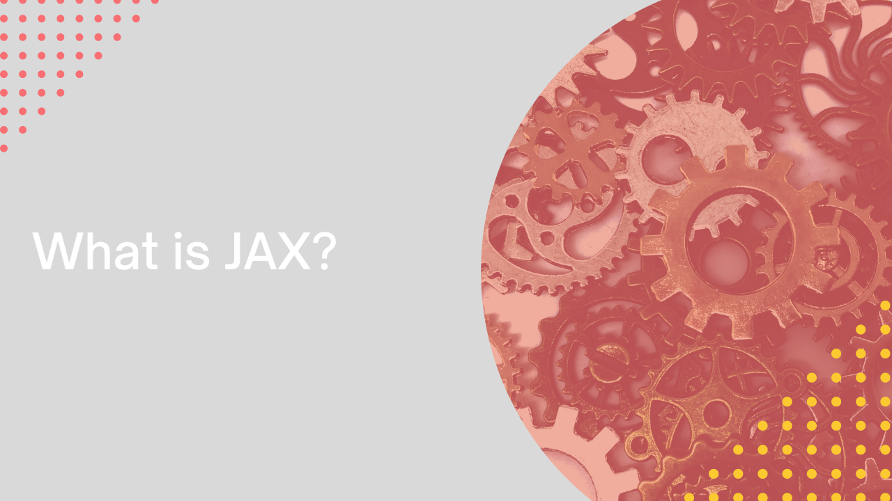 What is JAX?