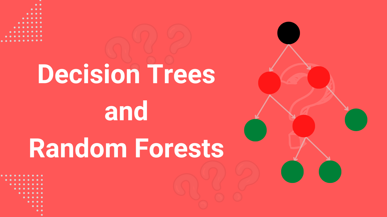 decision trees and random forests featured image