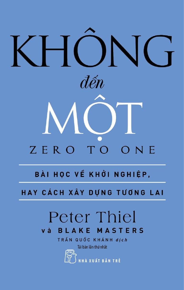 Zero to One: Khám Phá Bí Mật Khởi Nghiệp và Xây Dựng Tương Lai