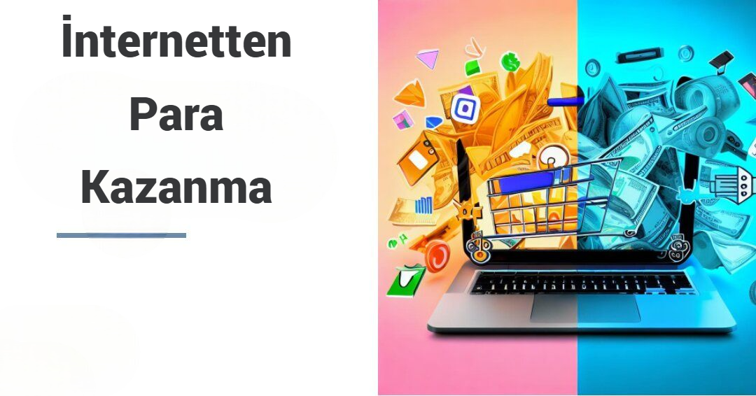 İnternetten Para Kazanmanın En Etkili Yolları | 2027'de Başarıya Ulaşın