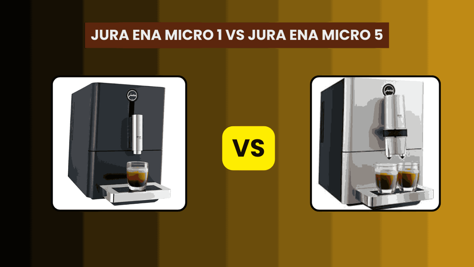 Jura Ena Micro 1 vs. Jura Ena Micro 5: A Detailed Comparison