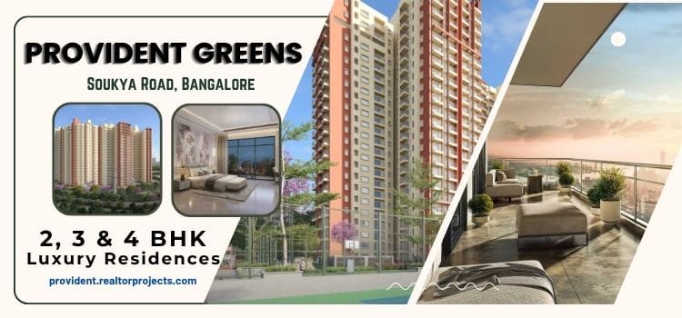 Provident Greens Soukya Road Bangalore | A Lifestyle Designed Especially For You