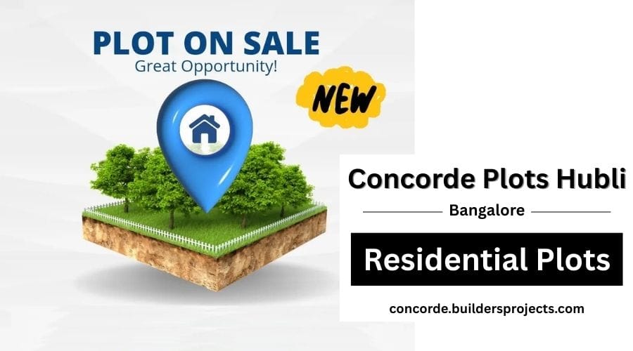 Concorde Hubli Plots Bangalore | Residential Plots Tailored For Luxury Living