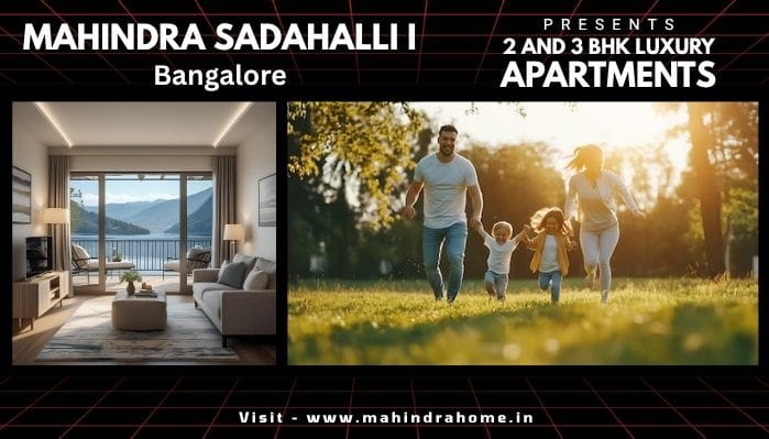 Mahindra Sadahalli Bangalore | Now, Indulgence Has a New Address